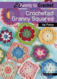 20 To Make- Crocheted Granny Squares Book