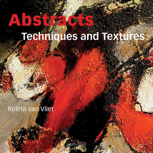 ABSTRACTS - TECHNIQUES &amp; TEXTURES