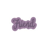 Gemini Die - Essentials Only Words - Friend.