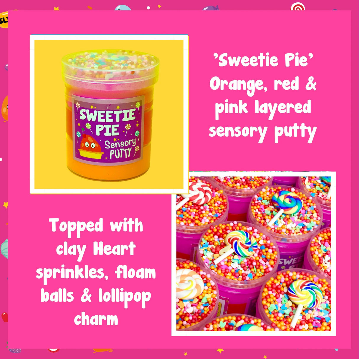 Sweety Pie Slime